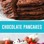 collage of chocolate pancakes, top image full stack topped with whipped cream and chcolate chips with bite being taken out with fork, bottom image is same stack without bite