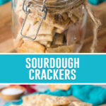 collage of sourdough crackers, top image of crackers in clear glass jar, bottom image of multiple crackers placed on wood serving tray